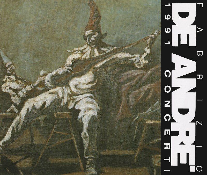 Portada de Álbum "1991 Concerti", de Fabrizio De André