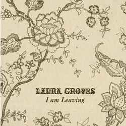 Portada de Sencillo/EP "I Am Leaving", de Laura Groves
