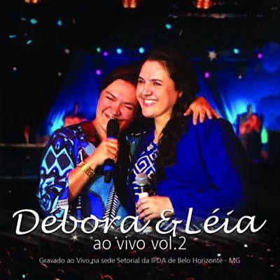 Capa do Álbum "Débora e Léia Ao Vivo (Vol. 2)", de Débora e Léia
