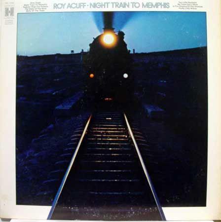 Portada de Álbum "Night Train To Memphis", de Roy Acuff
