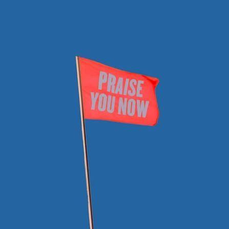 Capa do Single/EP "Praise You Now", de VOUS Worship