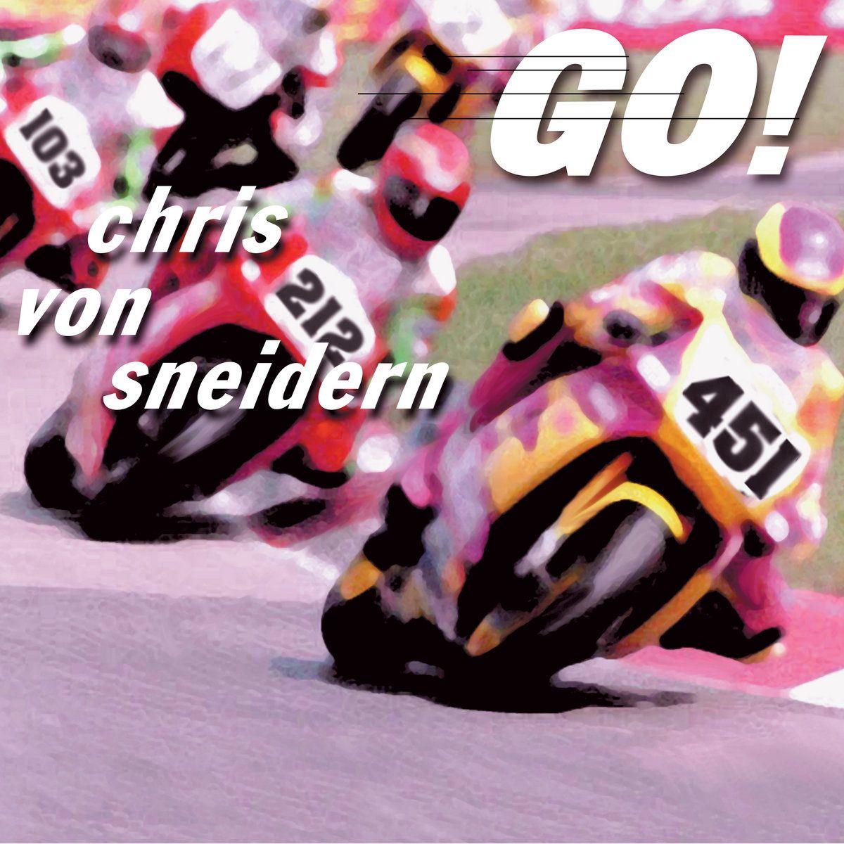 Portada de Álbum "Go!", de Chris von Sneidern