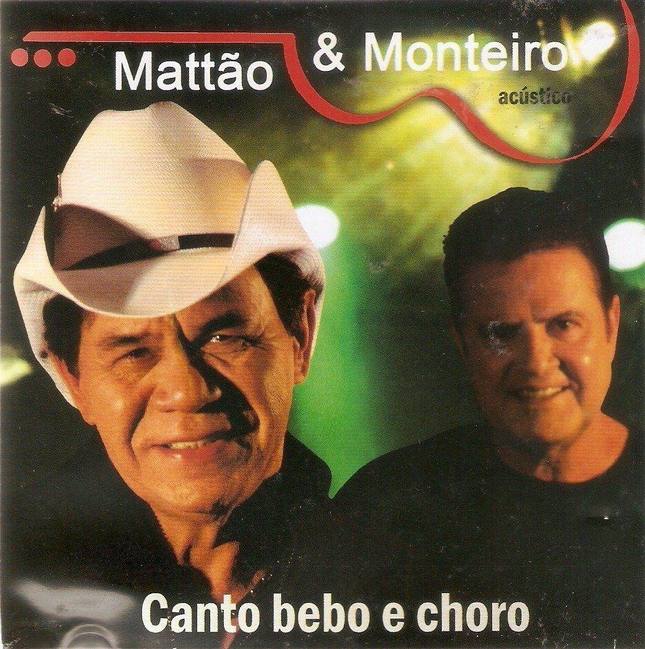 Capa do Álbum "Canto, Bebo e Choro", de Mattão e Monteiro