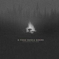 Portada de Álbum "O Fogo Nunca Dorme", de Alessandro Vilas Boas