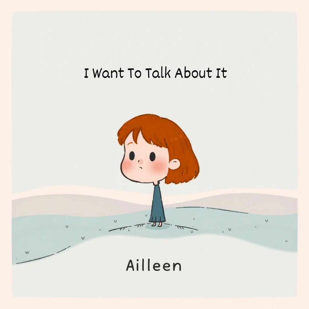 Portada de Álbum "I Want To Talk About It ", de Ailleen