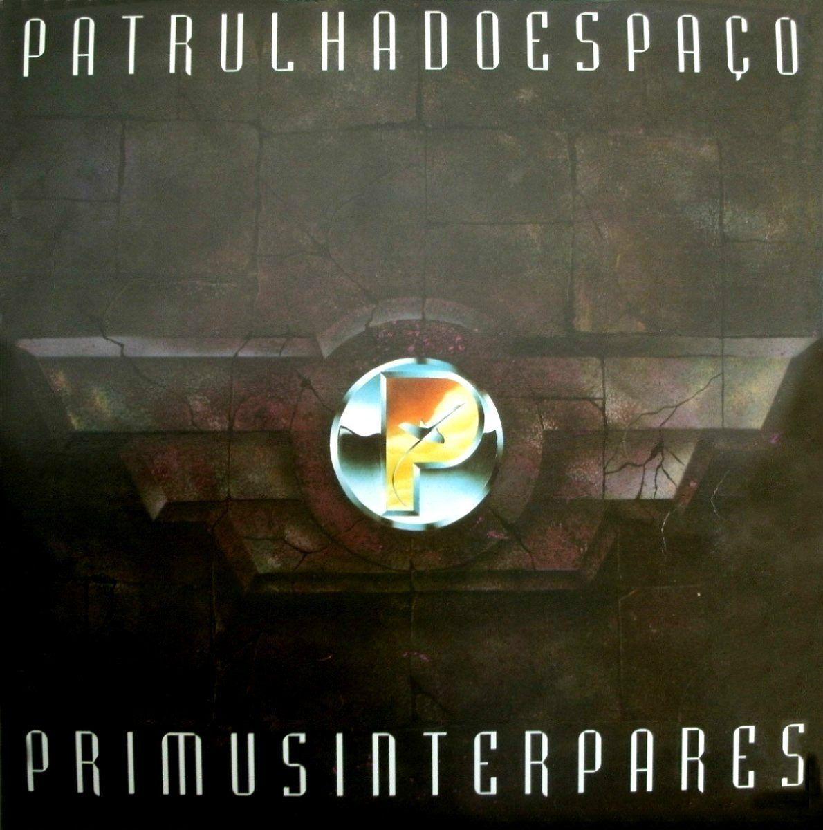 Portada de Álbum "Primusinterpares", de Patrulha Do Espaço