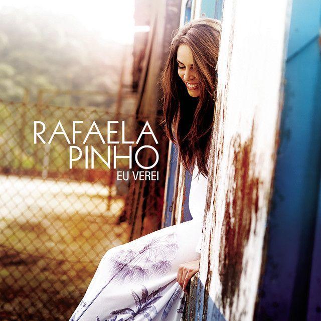 Portada de Álbum "Eu Verei", de Rafaela Pinho