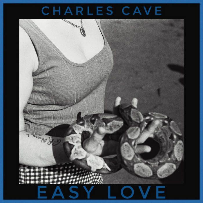 Single/EP cover of "Easy Love" by Charles Cave
