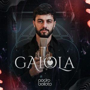 Portada de Sencillo/EP "Gaiola", de Pedro Belloto