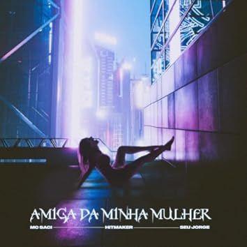 Single/EP cover of "Amiga da Minha Mulher MTG" by Seu Jorge