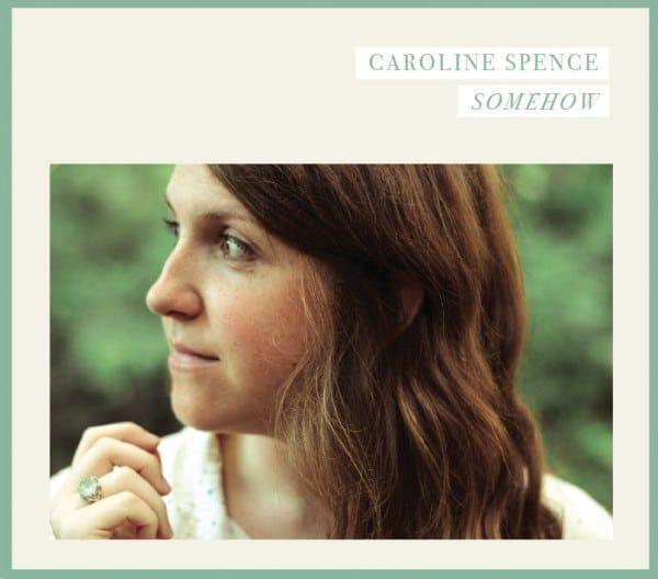 Portada de Álbum "Somehow", de Caroline Spence