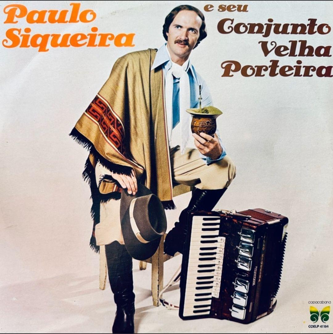 Portada de Álbum "Paulo Siqueira e Seu Conjunto Velha Porteira", de Paulo Siqueira