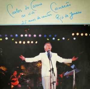 Portada de Álbum "Ao Vivo - 25 Anos De Cantar Canecão Rio De Janeiro", de Carlos do Carmo
