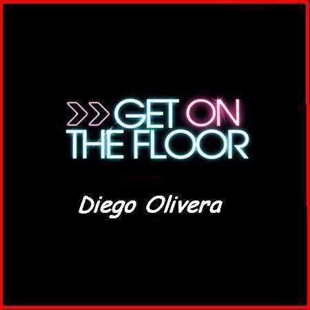 Portada de Álbum "Get On The Floor", de Diego Olivera