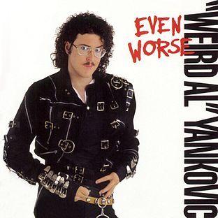 Portada de Álbum "Even Worse", de "Weird Al" Yankovic