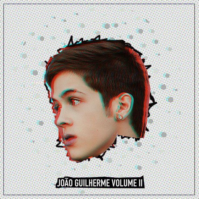 Portada de Sencillo/EP "João Guilherme, Vol. II", de João Guilherme