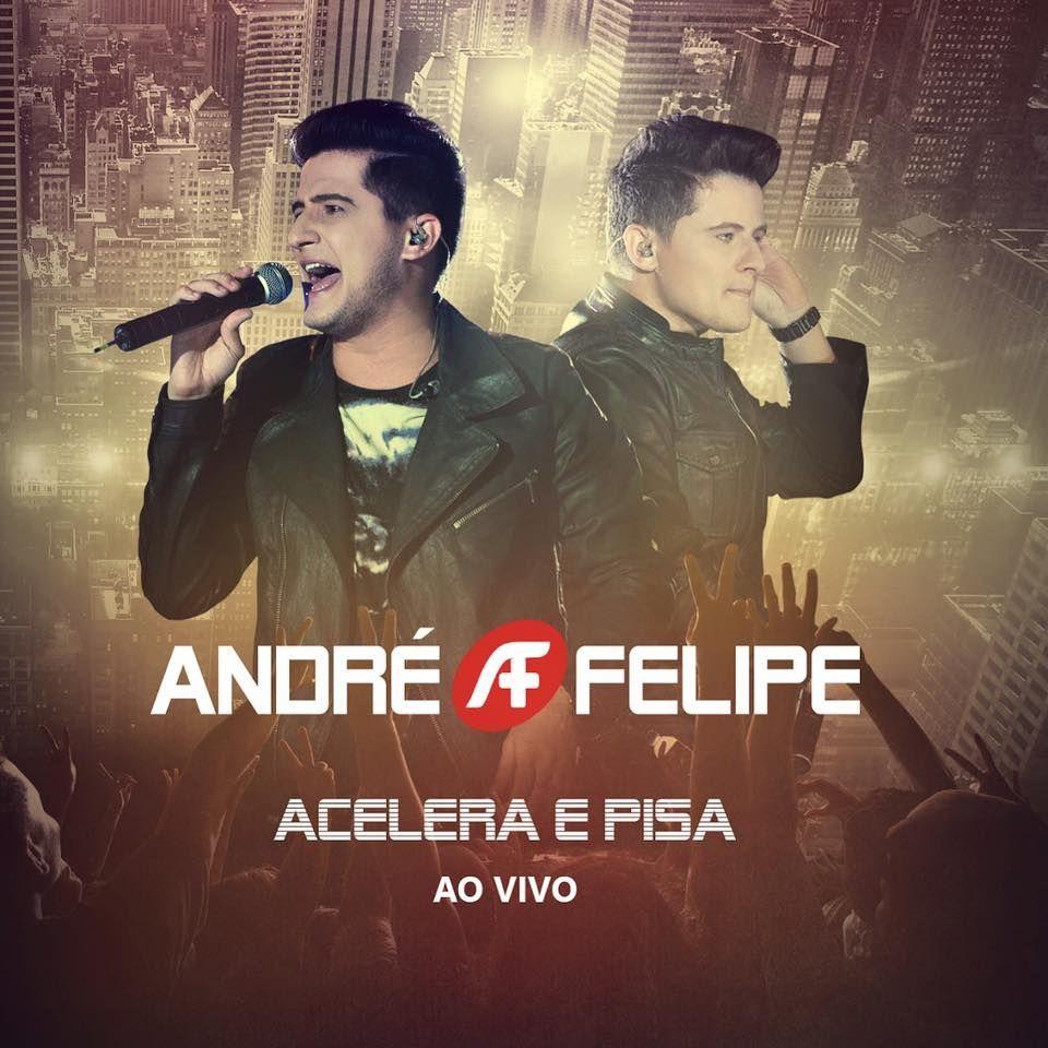 Album cover of "Acelera e Pisa" by André e Felipe