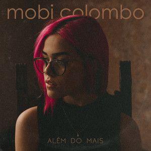 Portada de Sencillo/EP "Além do Mais", de Mobi Colombo