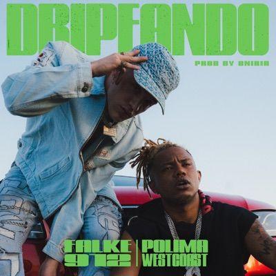 Portada de Sencillo/EP "Dripeando", de Polimá Westcoast