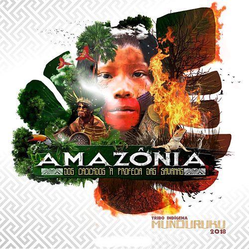 Portada de Álbum "Amazônia: Dos Cacicados à Profecia das Savanas", de Tribo Mundurukus