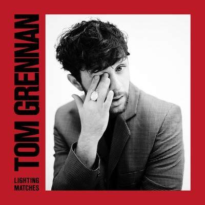 Portada de Álbum "Lighting Matches (Deluxe)", de Tom Grennan