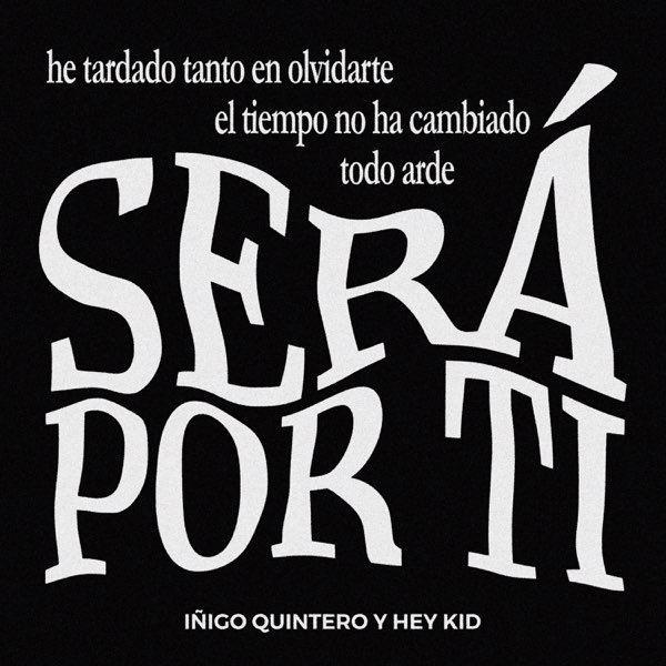 Single/EP cover of "Será Por Ti (part. Hey Kid)" by iñigo quintero