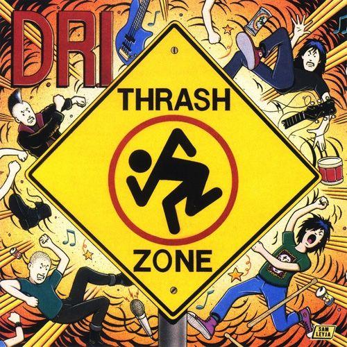 Portada de Álbum "Thrash Zone", de D.R.I. (Dirty Rotten Imbeciles)