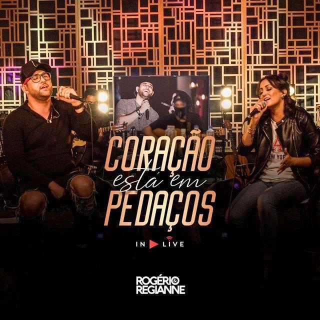 Portada de Sencillo/EP "Coração Está Em Pedaços (In Live)", de Rogério e Regianne