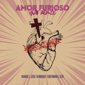 Portada de Sencillo/EP "Amor Furioso (GZB Remix)", de Ministério Kháris