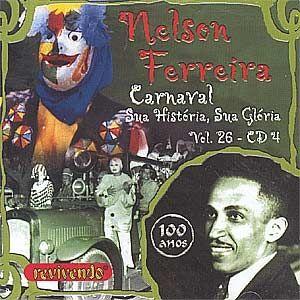 Capa do Álbum "Carnaval - Sua História, Sua Glória Vol 26", de Nelson Ferreira