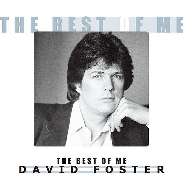 Capa do Álbum "The Best Of Me", de David Foster