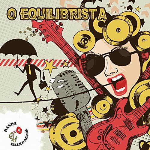 Portada de Sencillo/EP "O Equilibrista", de Banda Blindagem