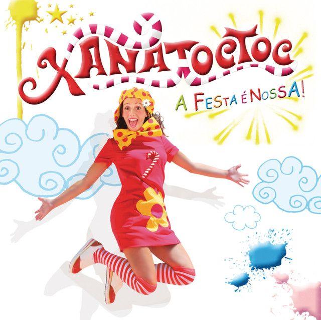 Capa do Álbum "A Festa é Nossa", de Xana Toc Toc