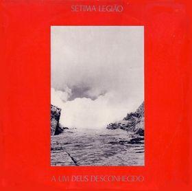 Capa do Álbum "A Um Deus Desconhecido", de Sétima Legião
