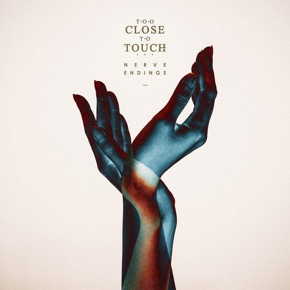 Portada de Álbum "Nerve Endings", de Too Close To Touch