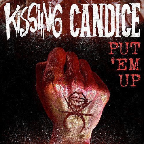 Portada de Sencillo/EP "Put 'Em Up", de Kissing Candice