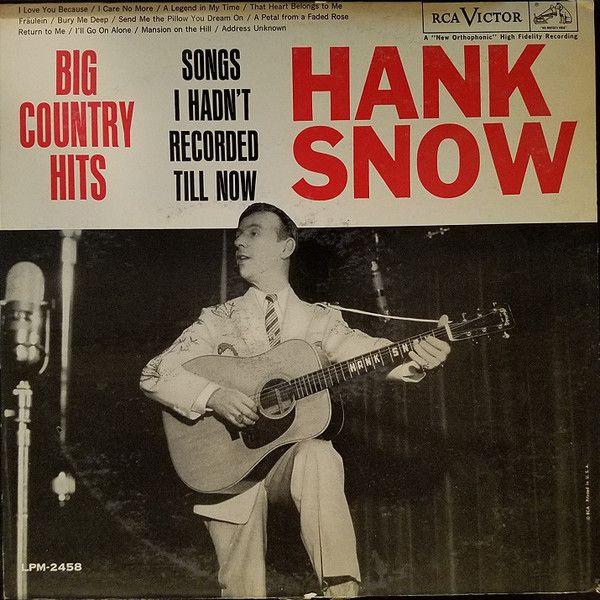 Portada de Álbum "Big Country Hits (Songs I Hadn't Recorded Till Now)", de Hank Snow