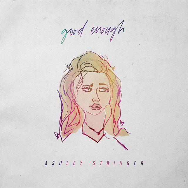Capa do Single/EP "Good Enough", de Ashley Stringer