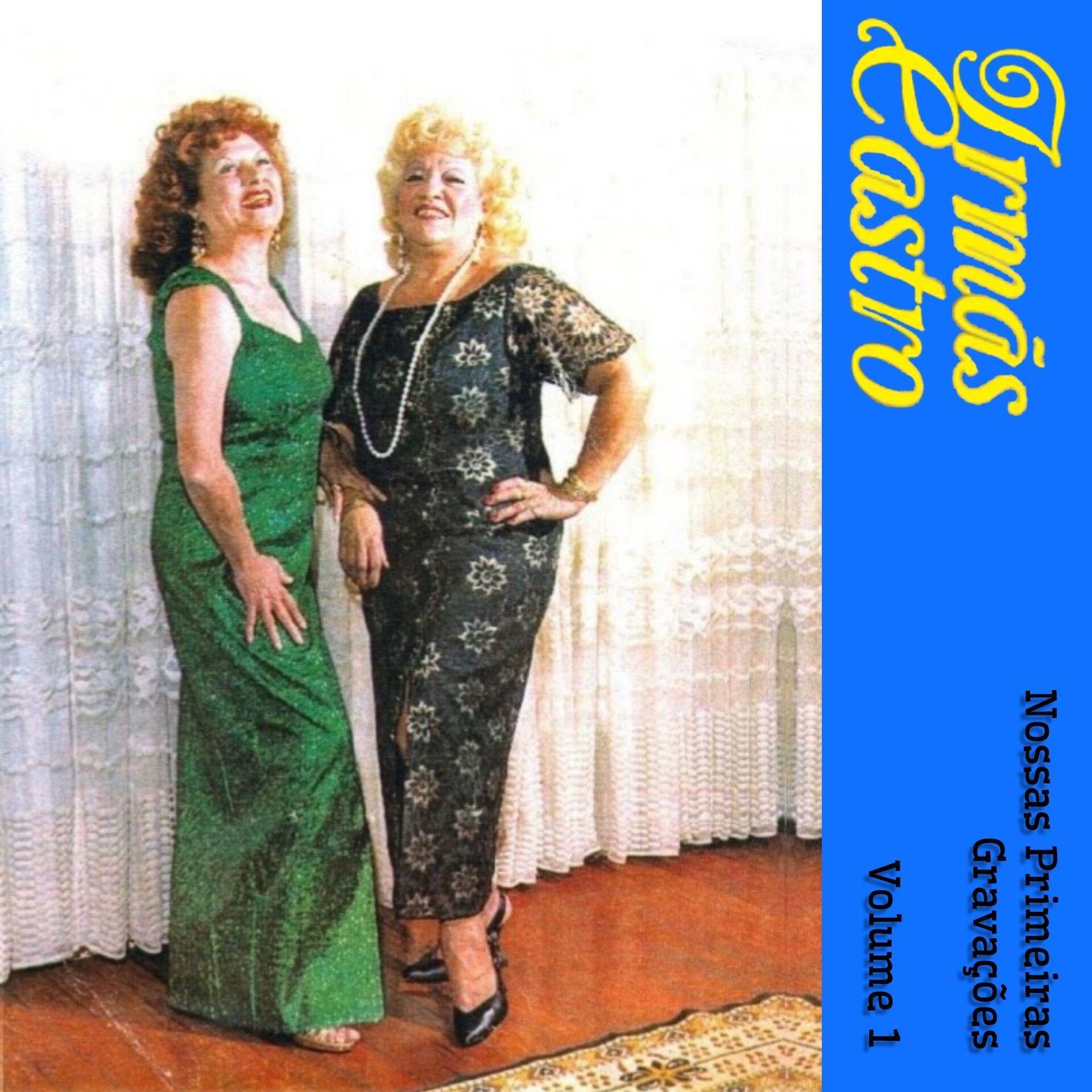 Capa do Álbum "Nossas Primeiras Gravações, Vol. 1", de Irmãs Castro