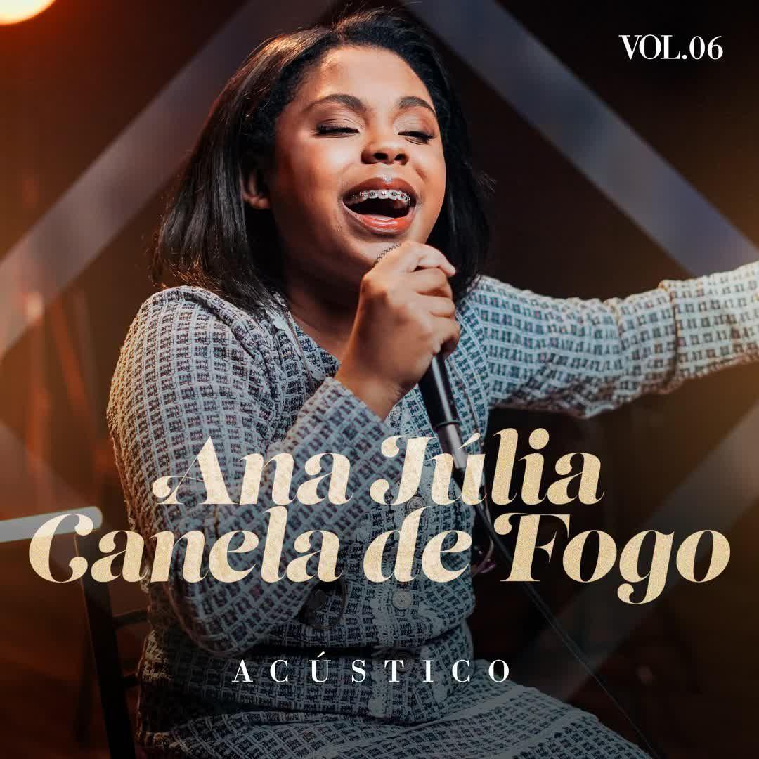 Portada de Sencillo/EP "Ana Júlia Canela de Fogo - Acústico Vol. 6", de Ana Júlia Canela de Fogo