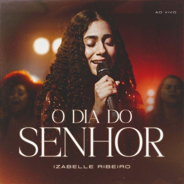 Portada de Sencillo/EP "O Dia do Senhor", de Izabelle Ribeiro