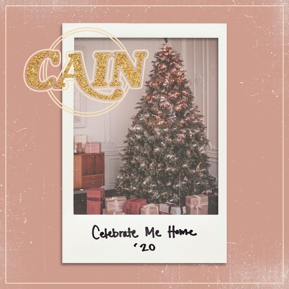 Single/EP cover of "Celebrate Me Home" by Cain