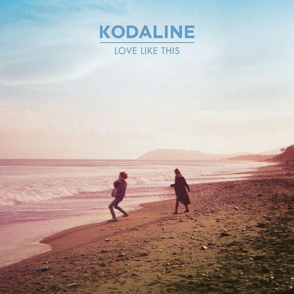 Portada de Sencillo/EP "Love Like This", de Kodaline