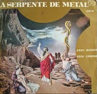 Capa do Álbum "A Serpente de Metal", de Araci Miranda e Sofia Cardoso