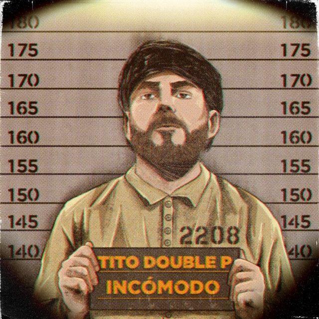 Portada de Álbum "INCÓMODO", de Tito Double P