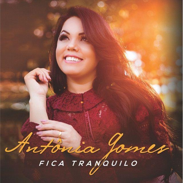 Capa do Álbum "Fica Tranquilo", de Antônia Gomes