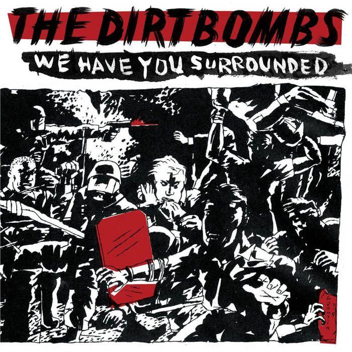 Capa do Álbum "We Have You Surrounded", de The Dirtbombs