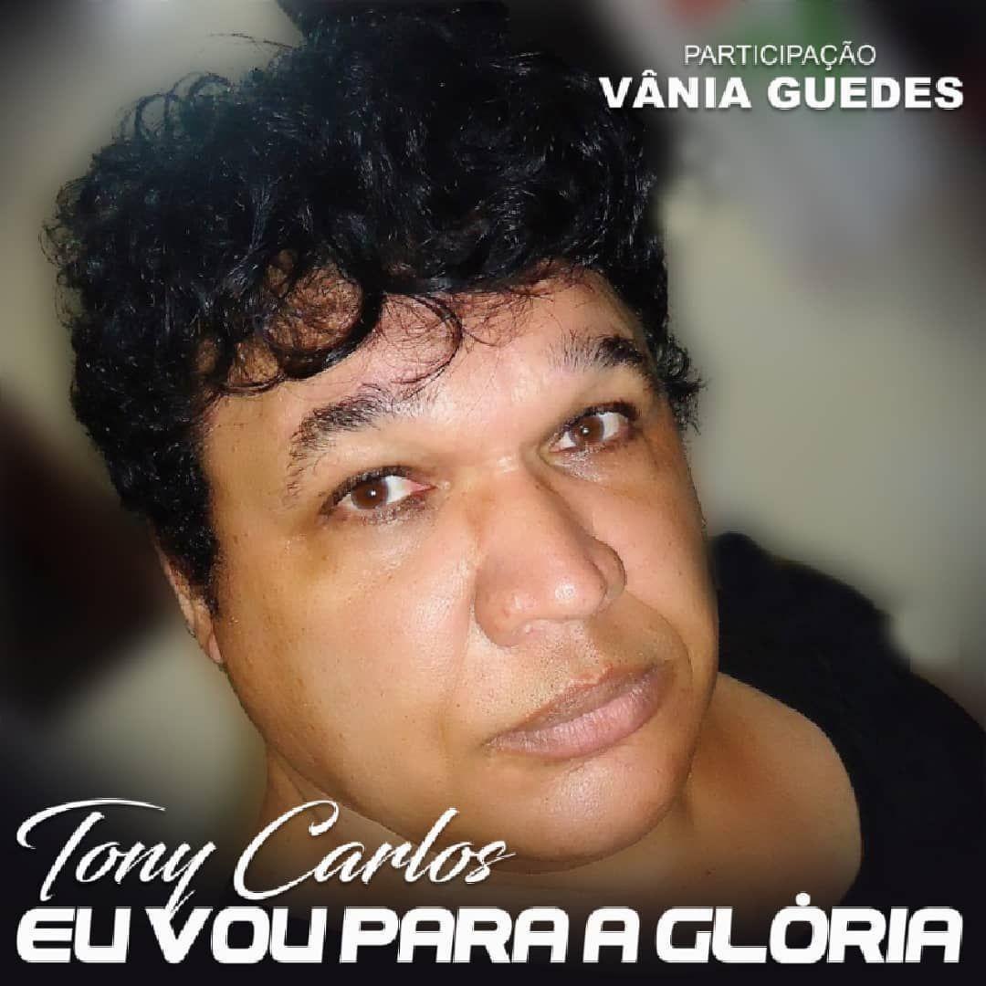 Portada de Álbum "Eu Vou Para Glória ", de Tony Carlos