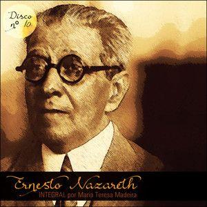 Portada de Álbum "Ernesto Nazareth Integral 10", de Ernesto Nazareth