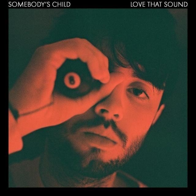 Capa do Single/EP "Love That Sound", de Somebody's child